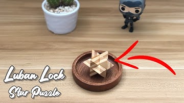 Luban lock Star Puzzle - How to assemble!