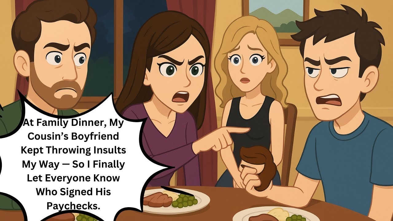 At Family Dinner, My Cousin’s Boyfriend Kept Throwing Insults My Way — So I Finally Let Everyone...