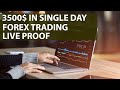 Live Earning Proof of 3500$ in Single Day of Forex Market