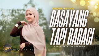 Dedek Intan - Basayang Tapi Babagi