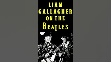 Oasis Liam Gallagher Talks About The Beatles #shorts #shortsfeed #short