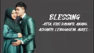 Atta, Krisdayanti, Anang, Ashanty, Lenggogeni, Aurel - Blesing (Lirik/Lyric Lagu Indonesia)
