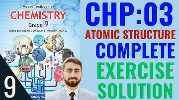 Class 9 Chemistry - Atomic Structure-Chapter 3 | Exercise solution | Federal Board #class9chemistry