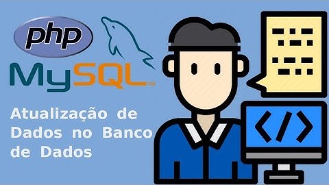 Sistema de cadastro Básico em PHP e MYSQL -Atualização ou Update de dados no MYSQL com PHP