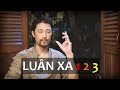 LUÂN XA  1 - 2 - 3