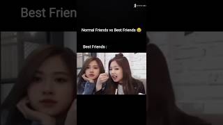💚Normal Friends vs Best Friends 😂 #trending #viralvideo #blackpink #funnymoments #shorts