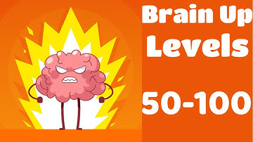 Brain Up Game All Levels 50 - 100 Gameplay Walkthrough | (IOS - Android) | By Azure Global brainup