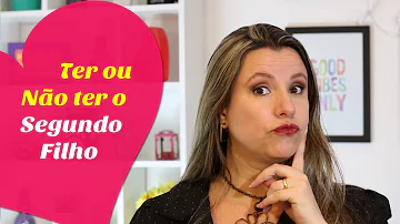 Quando é a hora de ter o segundo filho?