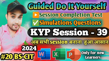 🔥Session 39: Session #20 BS-CIT - Guided Do It Yourself || हिन्दी।।#bscit #A.yazdani#kypsession✅