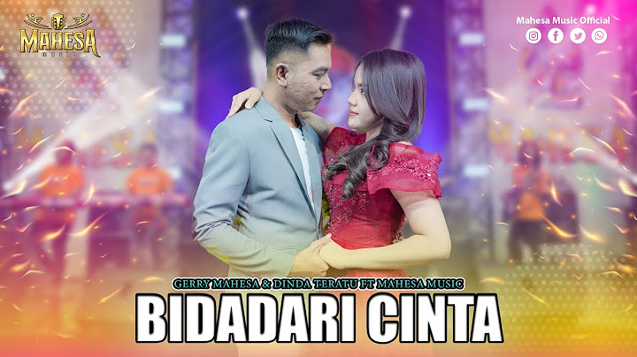 GERRY MAHESA FT DINDA TERATU - BIDADARI CINTA I Mahesa Music