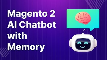 Magento 2 AI chatbot with memory