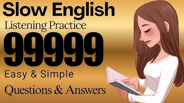 Slow English Listening practice “99999”sentences for beginners 