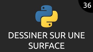 Python #36 - dessiner sur une Surface