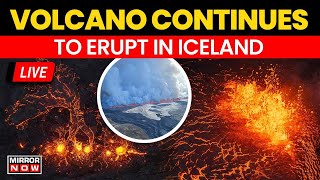 Iceland Volcanic Eruption LIVE | Lava Flows On Reykjanes Peninsula; What Did Officials Say?