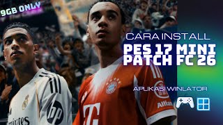 CARA INSTAL PES 17 MINI PATCH FC 26
