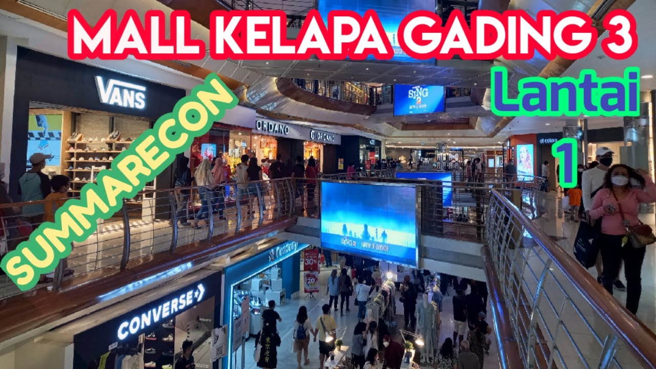 Mall Kelapa Gading 3 Lantai 1 YouTube