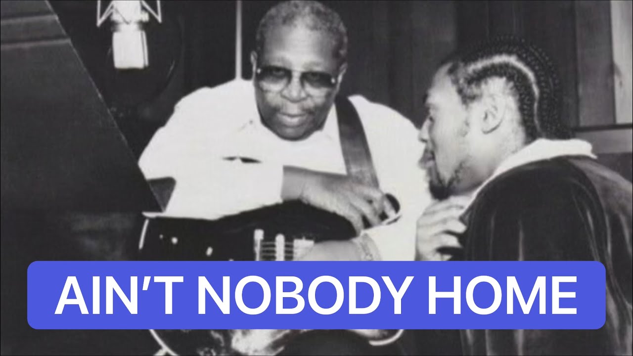 B.B. King &amp; D’Angelo - Ain’t Nobody Home Lyrics - YouTube Music