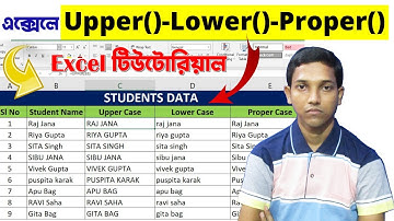 Change Case in Excel | How To Change Case Excel UPPER, lower and Proper Case | Excel Bangla Tutorial