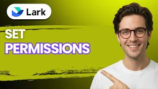How to Set Permissions on a Lark Doc [2026 Full Guide]