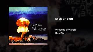 Video thumbnail of "Rick Pino - Eyes of Zion | Weapons of Warfare"