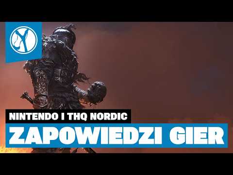 ZAPOWIEDZI GIER | Podsumowanie prezentacji Nintendo i THQ Nordic | 2025