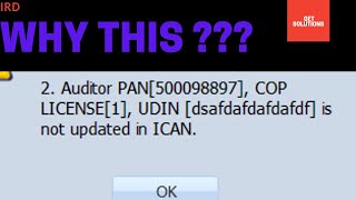 ISSUE on Return Finalize ।  PAN NOT UPDATED IN ICAN । UDIN not Updated in ICAN । Causes and Solution