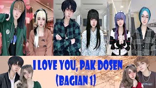 TIKTOK REVLICCA - I LOVE YOU, PAK DOSEN (BAGIAN 1)