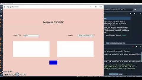Darsh Garg / Project - 181 (Language Translator - 2) / WhiteHat Jr / Python Coding / Spyder