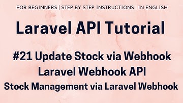 #21 Laravel API Tutorial | Laravel Webhook API | Update Stock via Laravel Webhook | Stock Webhook