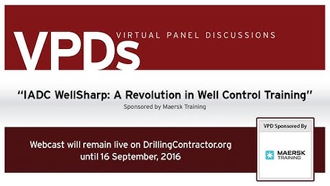 VPD - IADC WellSharp: A Revolution in Well Control Training
