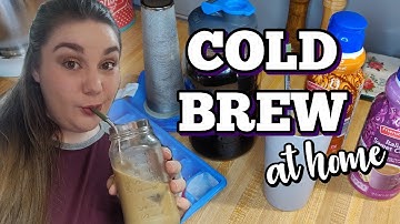 HOW I MAKE COLD BREW AT HOME