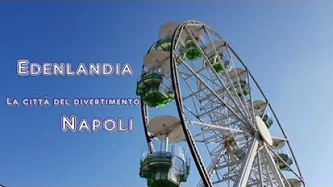 Quanto si paga il biglietto per l'Edenlandia?
