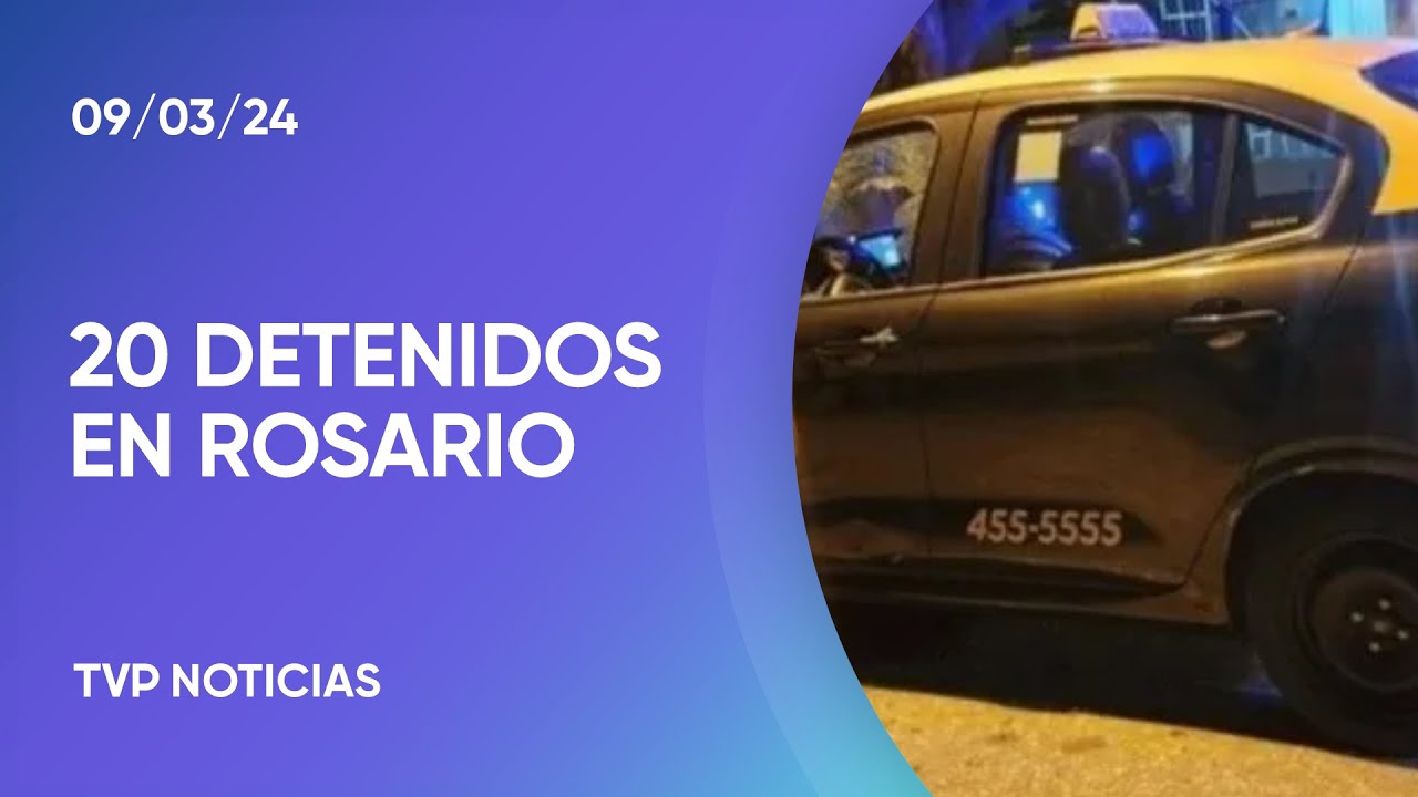 Rosario: detuvieron a 20 personas por el asesinato de los taxistas y el ataque al colectivero