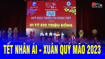 Tết Nhân ái - Xuân Quý Mão 2023 | BTV - TRUYỀN HÌNH BÌNH DƯƠNG