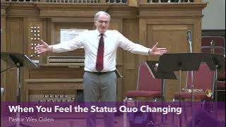 When You Feel the Status Quo Changing