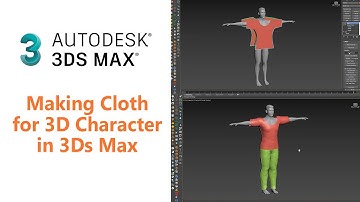 Create 3D Character Clothe in 3Ds Max