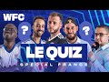⚽ Le quiz du WFC #5, spécial France (Football)
