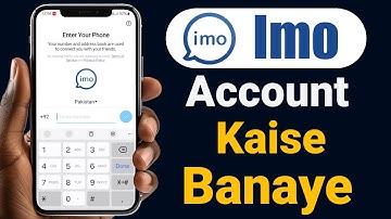 Imo id banane ka tarika | How to Create Imo Account