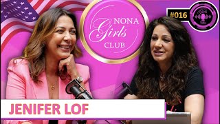 JENIFER LOF - NONA GIRLS TALKS #016