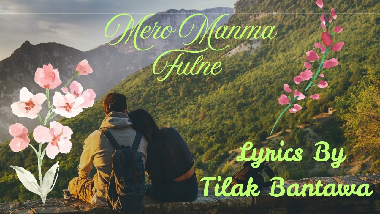 Mero Manma Fulne।।  Love song for all music  lover  