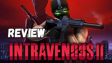 Intravenous 2 - Mastering Stealth or Chaos? Full Game Breakdown