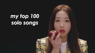 my top 100 kpop soloist songs of all time ♡