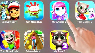 Subway Surf, Om Nom Run, My Angela 2, Tom Jetski 2, Tom Time Rush, Subway Princes, My Tom 2... screenshot 2