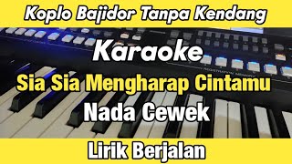 Sia sia Mengharap Cintamu Versi Bajidor Tanpa Kendang Karaoke