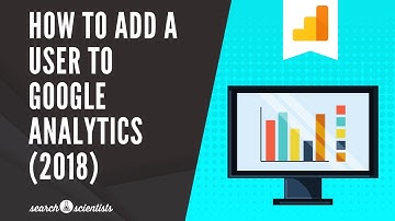 How to Add a User to Google Analytics (2018)