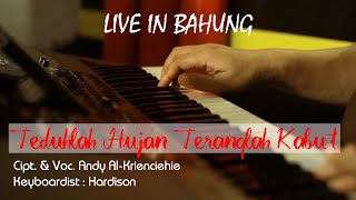 Teduhlah Hujan Teranglah Kabut ( Live in Bahung)