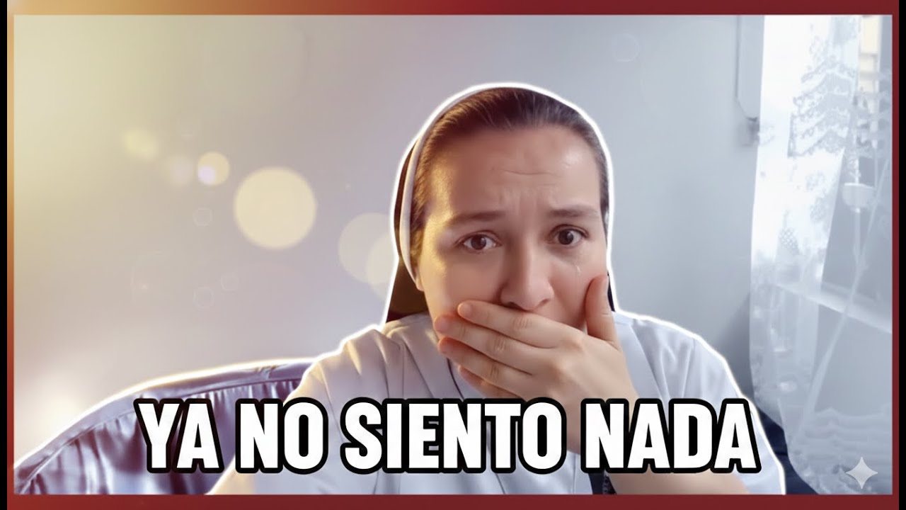 😔NO SIENTO NADA EN LA ORACIÓN NI EN MI VOCACIÓN😔