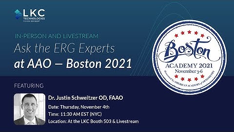 ERG Testing for Glaucoma w/ Dr. Justin Schweitzer, OD, FAAO—LIVE from AAO Boston