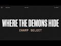 Worlds 2022  champ select  where the demons hide