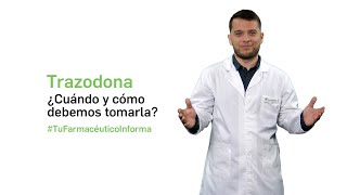 Trazodona, Cuándo y cómo debemos tomarla - Tu farmacéutico informa